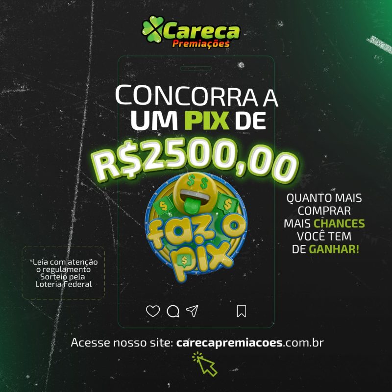 Ação de R$2500 reais no Pix